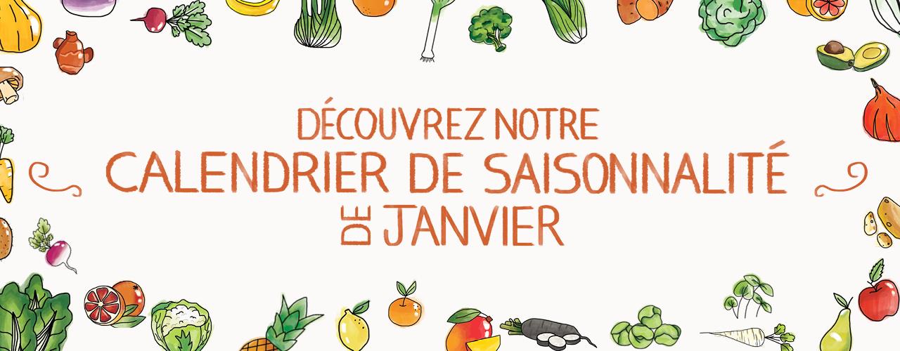 Découvrez notre calendrier de saisonnalité de Janvier !
